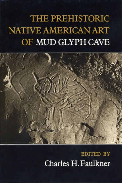 The Prehistoric Native American Art of Mud Glyph