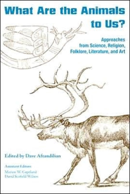 What Are the Animals to Us?: Approaches from