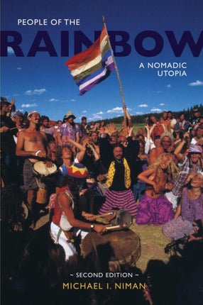 People of the Rainbow: A Nomadic Utopia