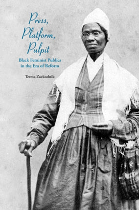Press, Platform, Pulpit: Black Feminist Publics