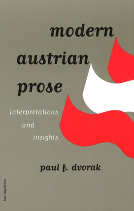 Modern Austrian Prose: Interpretations & Insights