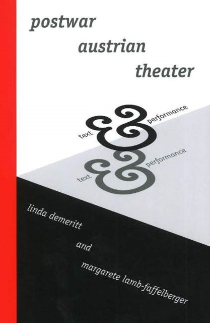 Postwar Austrian Theater: Text & Performance