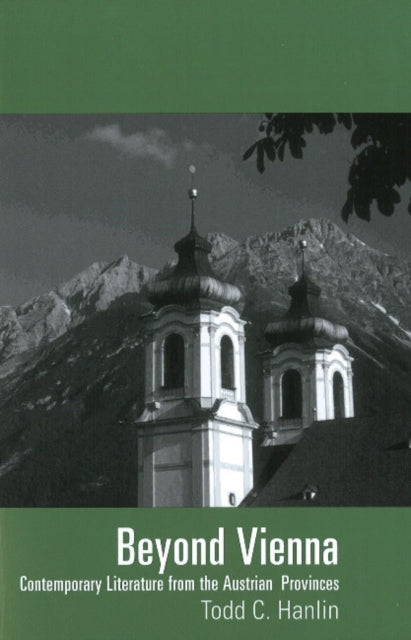 Beyond Vienna: Contemporary Literature From the Austrian Provinces