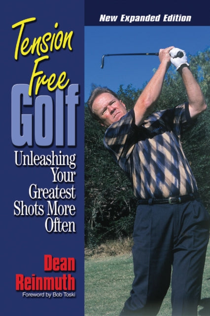 Tension Free Golf: Unleashing Your Greatest Shots More Often