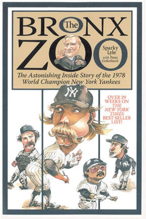 The Bronx Zoo: The Astonishing Inside Story of the 1978 World Champion New York Yankees