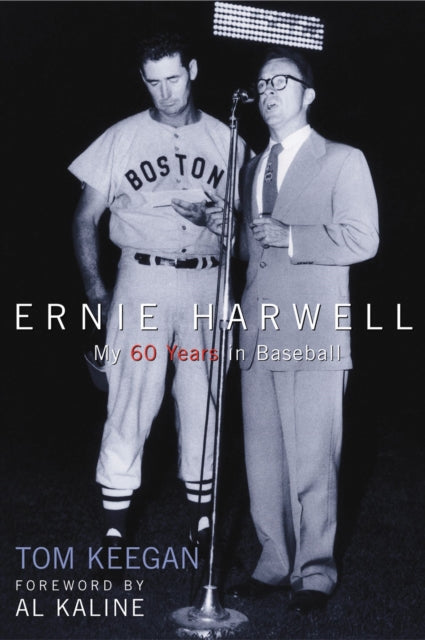 Ernie Harwell: My 60 Years in Baseball