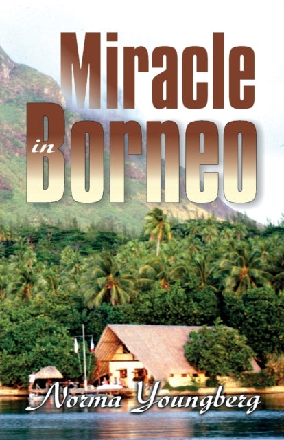 Miracle in Borneo