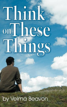 Think on These Things