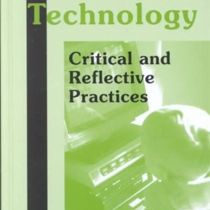Education and Technology: Critical and Reflective