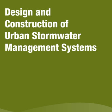Design and Construction of Urban Stormwater