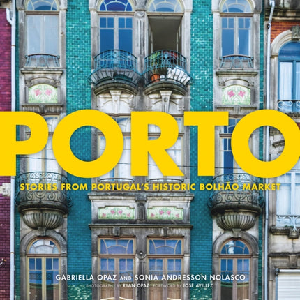 Porto: Stories from Portugal’s Historic Bolhão Market