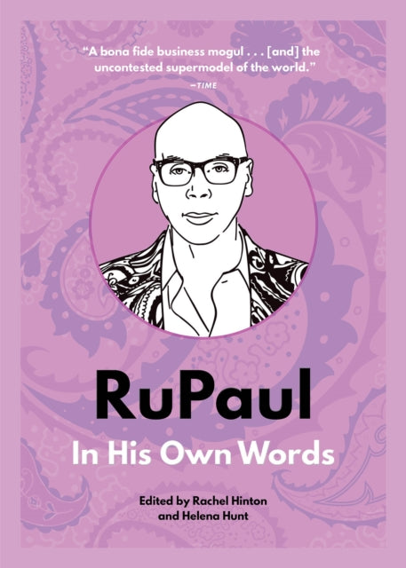 RuPaul: In His Own Words: In His Own Words