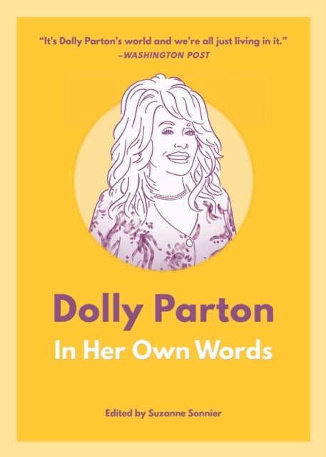 Dolly Parton: In Her Own Words: In Her Own Words