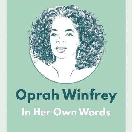 Oprah Winfrey: In Her Own Words