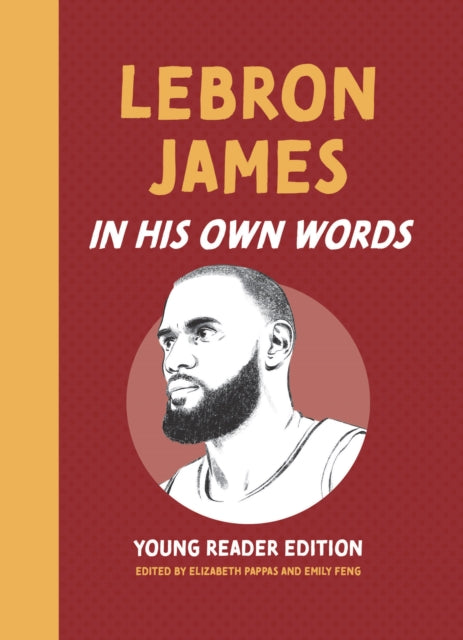 LeBron James In His Own Words