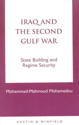Iraq and the Second Gulf War: State Building and