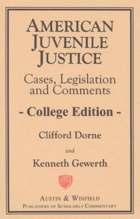 American Juvenile Justice: Cases, Legislations