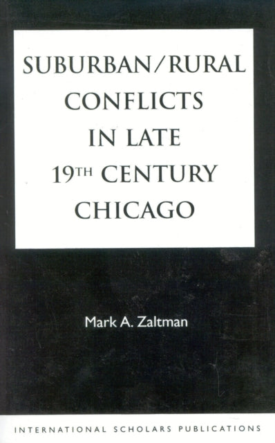 Suburban/Rural Conflicts in Late 19th Century