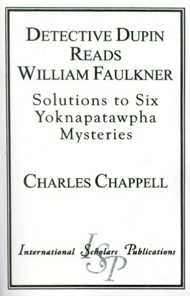 Detective Dupin Reads William Faulkner: Solutions