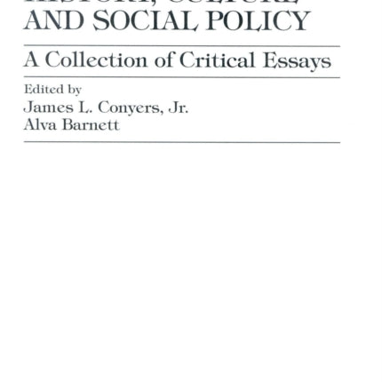 Africana History, Culture and Social Policy: A Collection of Critical Essays