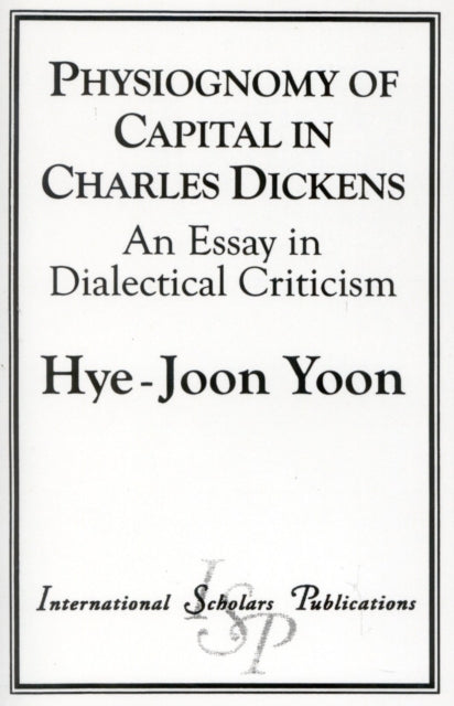 Physiognomy of Capital in Charles Dickens: An