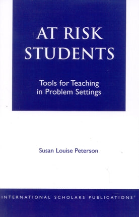 At - Risk Students: Tools for Teaching in Problem