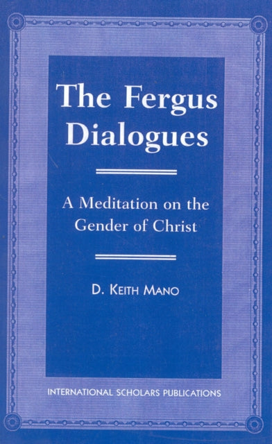 The Fergus Dialogues: A Meditation on the Gender
