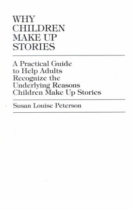 Why Children Make up Stories: A Practical Guide