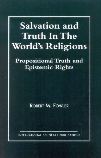Salvation and Truth in the World's Religions