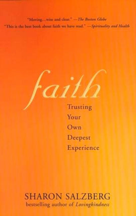 Faith: Trusting Your Own Deepest Experience