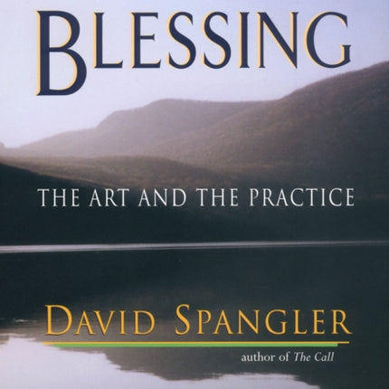 Blessing: The Art and the Practice