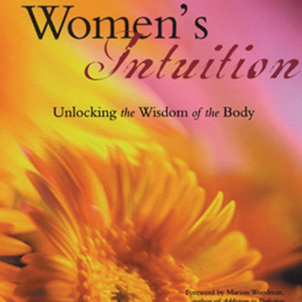 Women's Intuition: Unlocking the Wisdom of Your