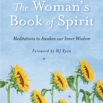 Woman'S Book of Spirit: Meditations to Awaken Our Inner Wisdom