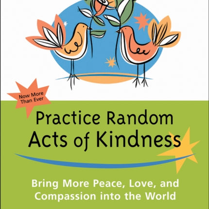 Practice Random Acts of Kindness: Bring More
