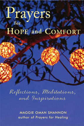 Prayers for Hope and Comfort: Reflections,