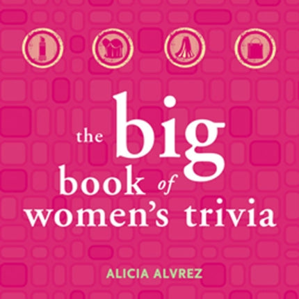Big Book of Women's Trivia
