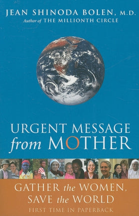 Urgent Message from Mother: Gather the Women and