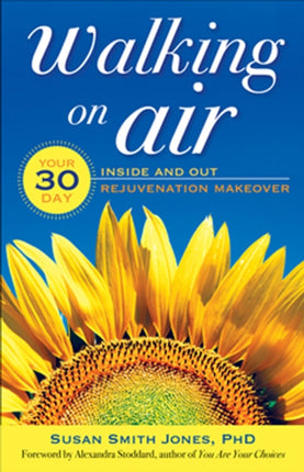 Walking on Air: Your 30-Day Inside and out