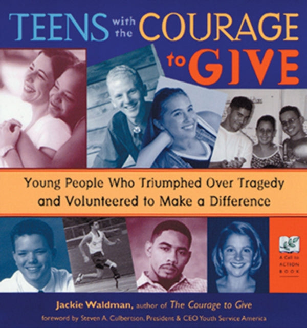 Teens with the Courage to Give: Young People Who