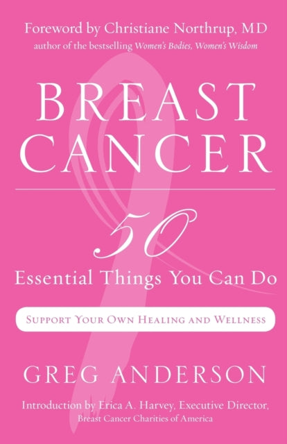 Breast Cancer: 50 Essential Things You Can Do