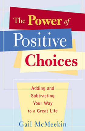 Power of Positive Choices: Adding and Subtracting