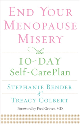 End Your Menopause Misery: The 10-Day Self-Care