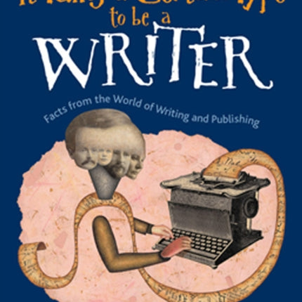 It Takes a Certain Type to Be a Writer: And