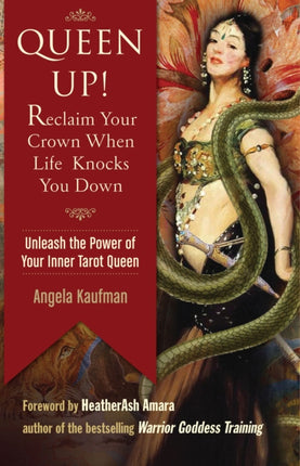 Queen Up!: Unleash the Power of Your Inner Tarot Queen