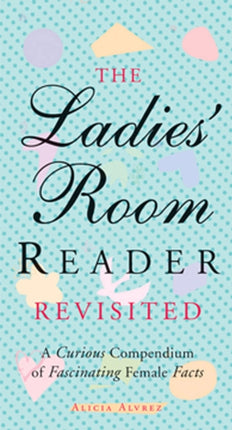 The Ladies' Room Reader Revisited: A Curious