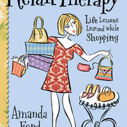 Retail Therapy: Life Lessons Learned While