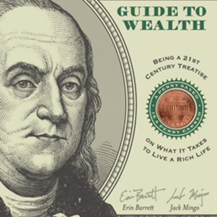Ben Franklin's Guide to Wealth: Being a 21st