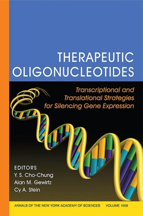 Therapeutic Oligonucleotides: Transcriptional and Translational Strategies for Silencing Gene Expression, Volume 1058