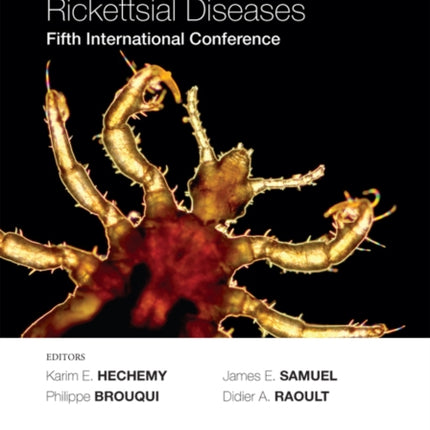 Rickettsiology and Rickettsial Diseases: Fifth International Conference, Volume 1166