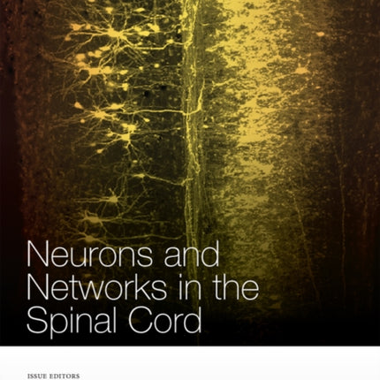 Neurons and Networks in the Spinal Cord, Volume 1198